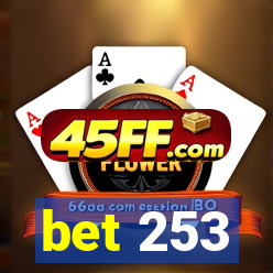 bet 253